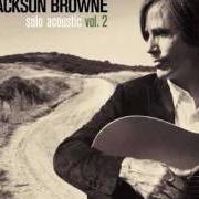 Il testo IN THE SHAPE OF A HEART di JACKSON BROWNE è presente anche nell'album Solo acoustic vol. 2 (2008)