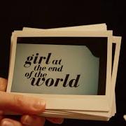 Il testo GIRL AT THE END OF THE WORLD dei JAMES è presente anche nell'album Girl at the end of the world (2016)