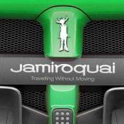 Il testo EVERYDAY dei JAMIROQUAI è presente anche nell'album Travelling without moving (1996)