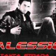 Il testo SENZA PERDONO di ALESSIO è presente anche nell'album Tanta strada