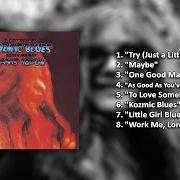 Il testo TRY (JUST A LITTLE BIT HARDER) di JANIS JOPLIN è presente anche nell'album I got dem ol? kozmic blues again mama! (1969)