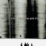 Il testo SUNNY DAY di JARS OF CLAY è presente anche nell'album Who we are instead (2003)