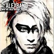 Il testo WHAT IS LOVE di ALEX BAND è presente anche nell'album We've all been there (2010)