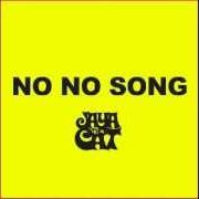 Il testo NO NO SONG dei JAYA THE CAT è presente anche nell'album No no song (2013)