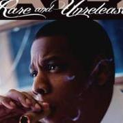 Il testo YOUR CHICK di JAY-Z è presente anche nell'album Rare and unreleased (2012)