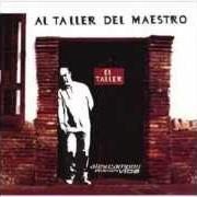 Il testo SI YO TE DEJO di ALEX CAMPOS è presente anche nell'album Al taller del maestro (2002)