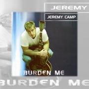 Il testo LOOKING BACK di JEREMY CAMP è presente anche nell'album Burden me (2001)