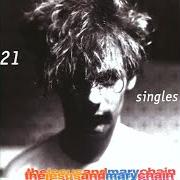 Il testo HEAD ON dei THE JESUS AND MARY CHAIN è presente anche nell'album 21 singles (2002)