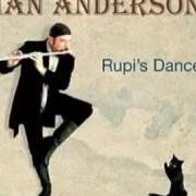 Il testo CALLIANDRA SHADE (THE CAPPUCCINO SONG) dei JETHRO TULL è presente anche nell'album Rupi's dance (2003)