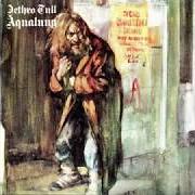 Il testo CROSS-EYED MARY dei JETHRO TULL è presente anche nell'album Aqualung (1971)