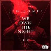 Il testo VAMP LIFE di JIM JONES è presente anche nell'album We own the night [ep] (2013)