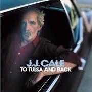 Il testo BLUES FOR MAMA di JJ CALE è presente anche nell'album To tulsa and back (2004)