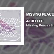 Il testo MISSING PEACE di JJ HELLER è presente anche nell'album Missing peace (2020)