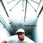 Il testo RAGE di J-LIVE è presente anche nell'album The best part (2001)