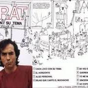 Il testo EL HORIZONTE di JOAN MANUEL SERRAT è presente anche nell'album Cada loco con su tema (1983)