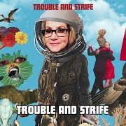 Il testo TAKE IT ANY WAY I CAN GET IT di JOAN OSBORNE è presente anche nell'album Trouble and strife (2020)