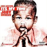 Il testo WACHA KNOW ABOUT ME di JODY BREEZE è presente anche nell'album Been waiting it's my time (2014)