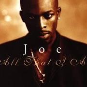 Il testo GOOD GIRLS di JOE è presente anche nell'album All that i am (1997)