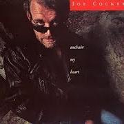 Il testo UNCHAIN MY HEART di JOE COCKER è presente anche nell'album Unchain my heart (1987)