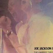 Il testo THE HARDER THEY COME di JOE JACKSON è presente anche nell'album The harder they come (1980)