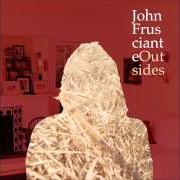 Il testo SHELF di JOHN FRUSCIANTE è presente anche nell'album Outsides [ep] (2013)