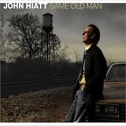 Il testo TWO HEARTS di JOHN HIATT è presente anche nell'album Same old man (2008)