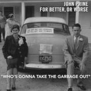 Il testo MENTAL CRUELTY di JOHN PRINE è presente anche nell'album For better, or worse (2016)