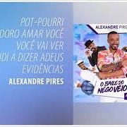 Il testo VOCÊ VAI VOLTAR PRA MIM di ALEXANDRE PIRES è presente anche nell'album Alexandre pires apresenta: o baile do nêgo véio (ao vivo) (2018)