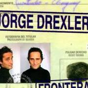 Il testo AL SUR DEL SUR di JORGE DREXLER è presente anche nell'album Frontera (1999)
