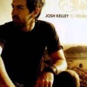 Il testo WALK RIGHT IN di JOSH KELLEY è presente anche nell'album To remember (2008)