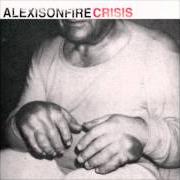 Il testo TO A FRIEND di ALEXISONFIRE è presente anche nell'album Crisis (2006)