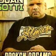 Il testo TILL IS LONG GONE di JUAN GOTTI è presente anche nell'album Broken dreams (2013)