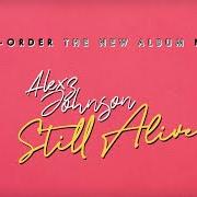 Il testo NO SHAME di ALEXZ JOHNSON è presente anche nell'album Still alive (2020)