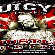 Il testo 30 INCHES di JUICY J è presente anche nell'album Hustle till i die (2009)