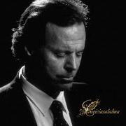 Il testo WHEN YOU TELL ME THAT YOU LOVE ME di JULIO IGLESIAS è presente anche nell'album Love songs... canciones de amor (2004)