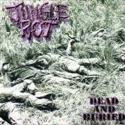 Il testo PSYCHOTIC CREMATION dei JUNGLE ROT è presente anche nell'album Dead and buried (2001)