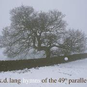 Il testo AFTER THE GOLD RUSH di K.D. LANG è presente anche nell'album Hymns of the 49th parallel (2004)