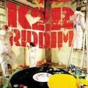 Il testo KIPOGO di K2R-RIDDIM è presente anche nell'album Decaphonik (2004)