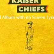 Il testo YOU CAN HAVE IT ALL dei KAISER CHIEFS è presente anche nell'album Souvenir (2012)