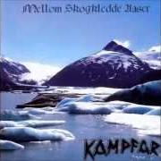 Il testo VALGALDERKVAD dei KAMPFAR è presente anche nell'album Mellom skogkledde aaser (1998)