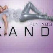 Il testo FLY ABOVE di KANDI è presente anche nell'album Fly above - ep (2009)