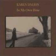 Il testo KATIE CRUEL di KAREN DALTON è presente anche nell'album In my own time (2006)
