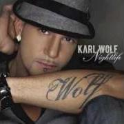 Il testo GONE WITH THE WIND di KARL WOLF è presente anche nell'album Nightlife (2009)