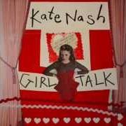 Il testo PART HEART di KATE NASH è presente anche nell'album Girl talk (2013)