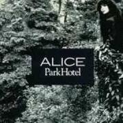 Il testo IL SENSO DEI DESIDERI di ALICE è presente anche nell'album Park hotel (1986)