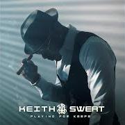 Il testo BOOMERANG di KEITH SWEAT è presente anche nell'album Playing for keeps (2018)