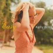 Il testo REASON TO BELIEVE di KELLY WILLIS è presente anche nell'album Easy