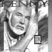 Il testo LOVE THE WAY YOU DO di KENNY ROGERS è presente anche nell'album Something inside so strong