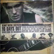 Il testo TINA MARIE di KENNY WAYNE SHEPHERD è presente anche nell'album 10 days out (blues from the backroads) (2007)