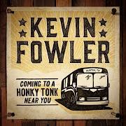 Il testo LIVIN' PROOF di KEVIN FOWLER è presente anche nell'album Coming to a honky tonk near you (2016)